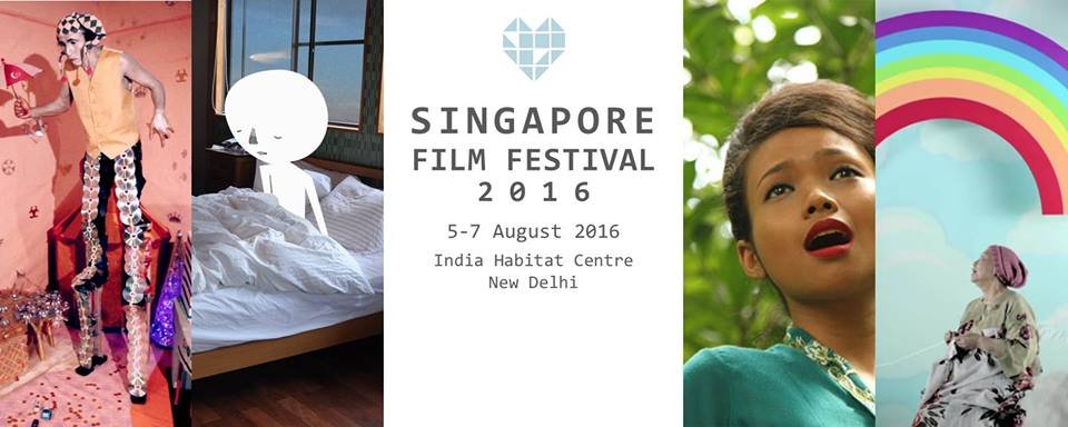 New Delhi hosts the Singapore Film festival 2016- Come one, Come all!
